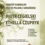 Koncert Kameralny Muzyki Polskiej i Ukraińskiej